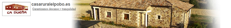 Casa Rural El Pobo de Dueñas